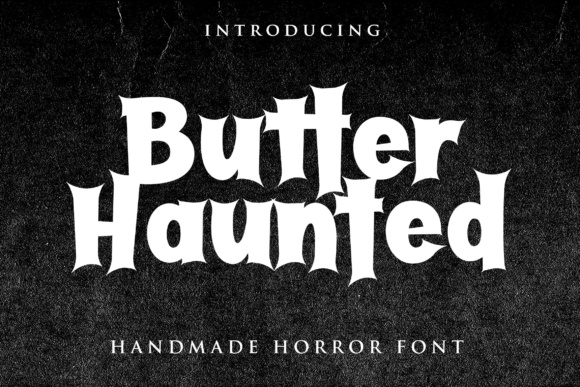 Butter Haunted: A Dark and Daring Font for Horror Design