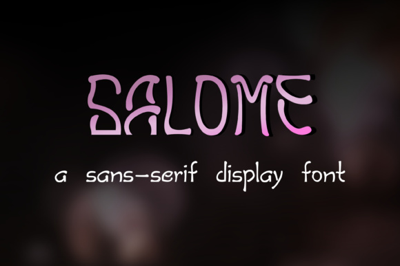 Salome: A Unique Script Font for Distinctive Design